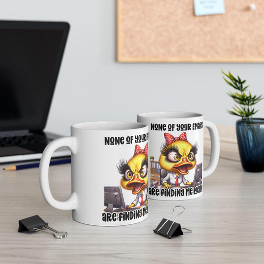 Funny Office Mug | Sarcastic Duck "None of Your Emails" 15 oz Coffee Cup