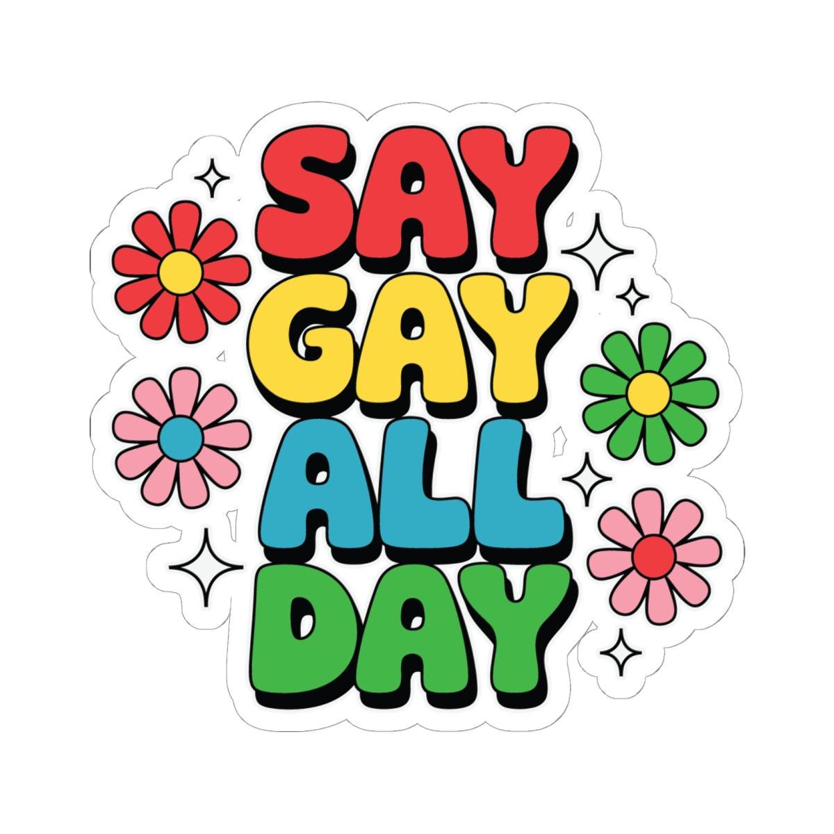 Say Gay All Day Sticker: Retro Rainbow LGBTQ Pride Vinyl Decor