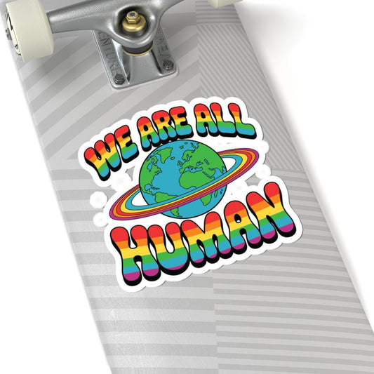 We Are All Human Pride Sticker: Rainbow Earth LGBTQ+ Vinyl Decal
