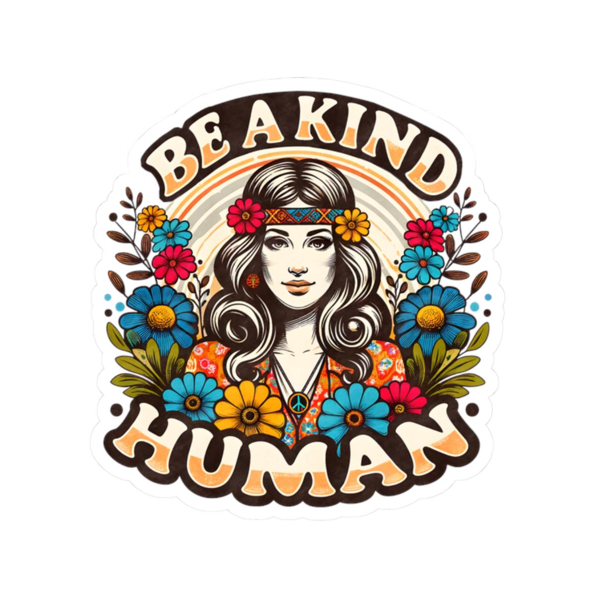 Be A Kind Human Sticker: Retro Hippie Flower Power Vinyl Decal