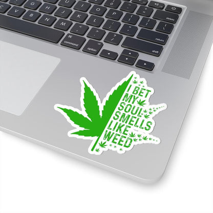 ColorFlow | I Bet My Soul Smells Like Weed Sticker Waterproof Vinyl Funny Cannabis Leaf Stoner Decal for Laptop Tumbler Pothead Gift