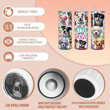 Life Is Better With Dogs Tumbler | Stainless Steel Dog Lover Mug