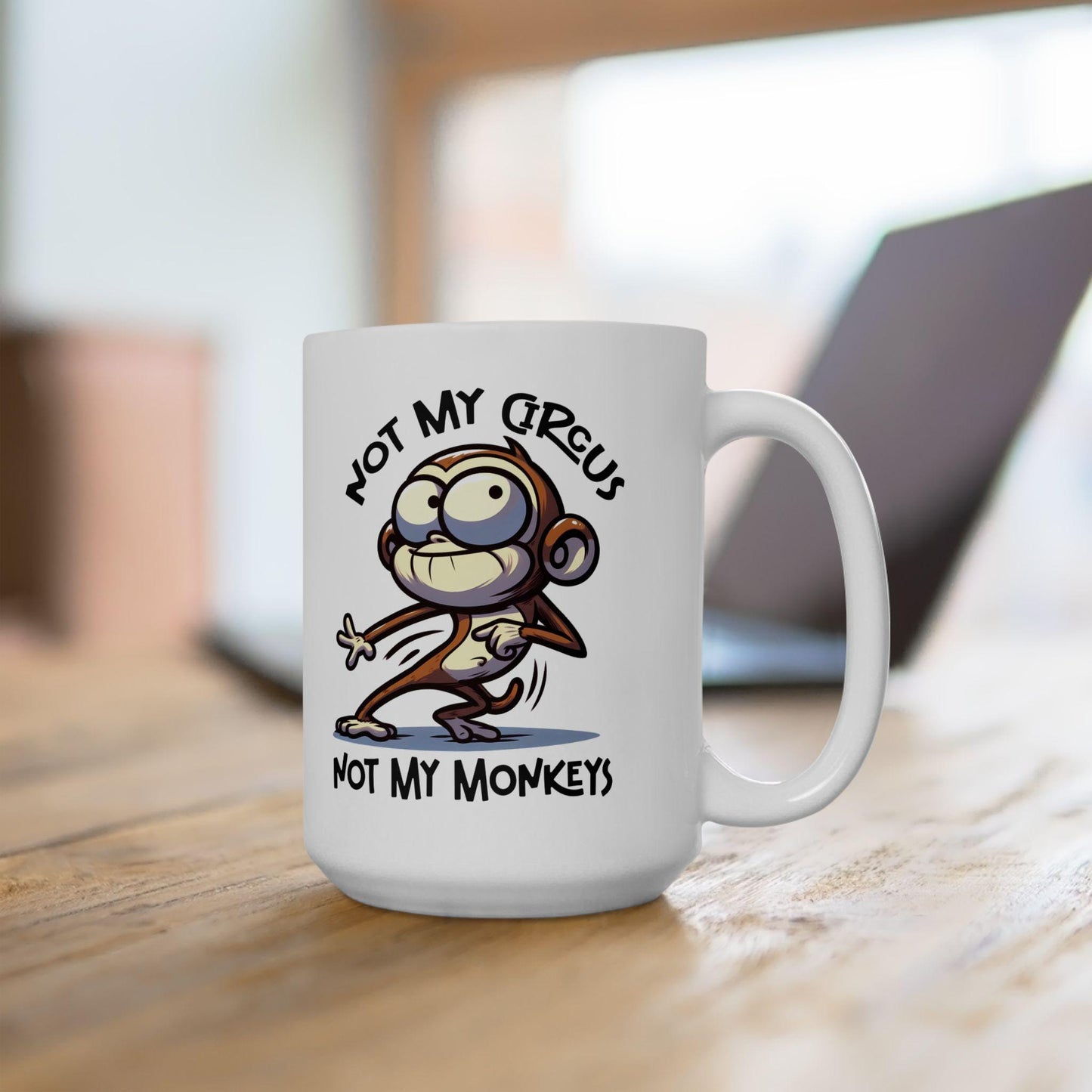 Funny Monkey Coffee Mug | Not My Circus, Novelty Humor Cup