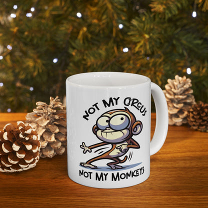 Funny Monkey Coffee Mug | Not My Circus, Novelty Humor Cup