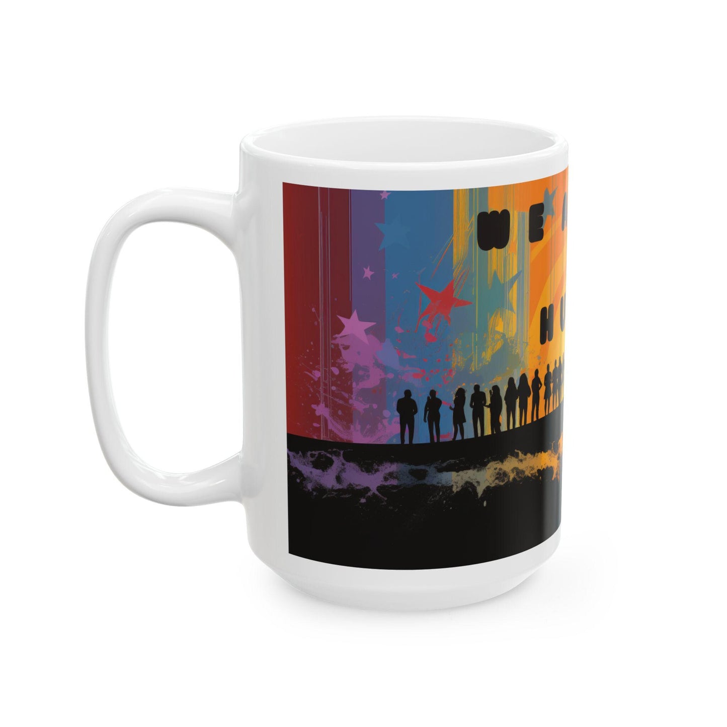 ColorFlow | We Are All Human Mug | Equality Art Coffee Cup | 15 oz Ceramic Mug | Inspiring Diversity Gift