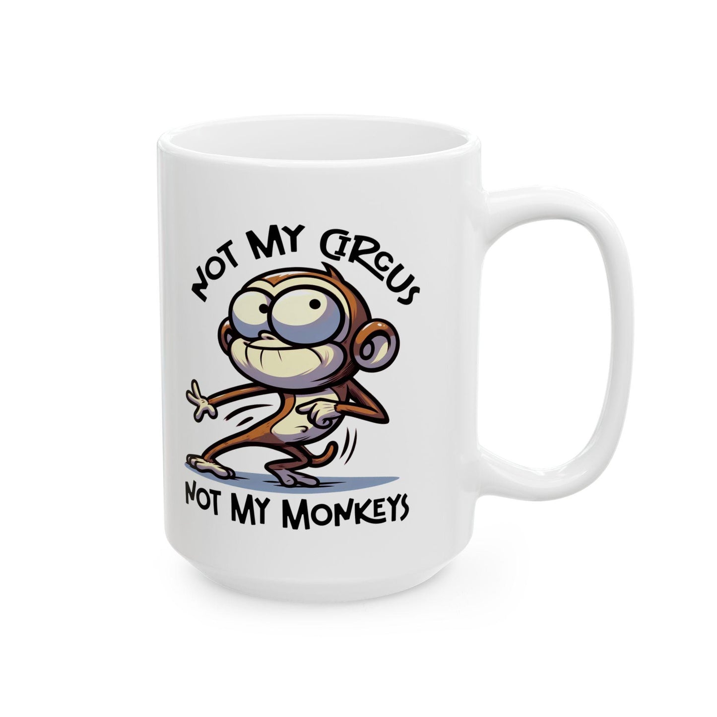 Funny Monkey Coffee Mug | Not My Circus, Novelty Humor Cup