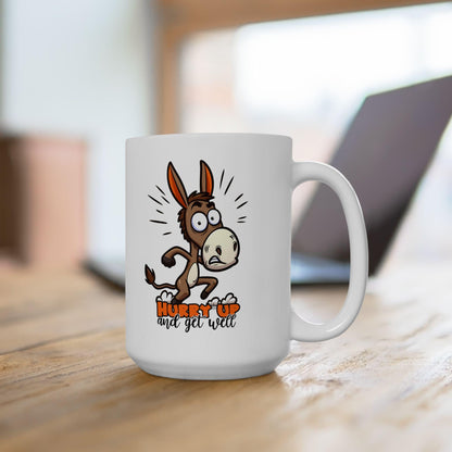 ColorFlow | Hurry Up and Get Well Donkey Mug | Funny Coffee Cup | 15oz Ceramic Mug | Humorous Animal Gift for Friends