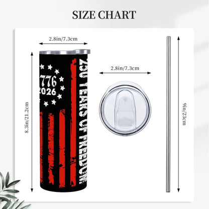 ColorFlow | 250 Years of Freedom 1776 2026 Patriotic | 20oz Skinny Stainless Steel Tumbler with Straw