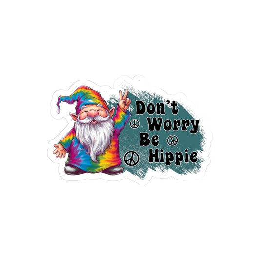 ColorFlow | Dont Worry Be Hippie Tie Dye Gnome Peace Retro Positivity Art Vinyl Sticker