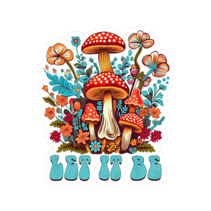 ColorFlow | Let It Be Psychedelic Mushroom Garden Whimsical Retro Nature Art Vinyl Sticker