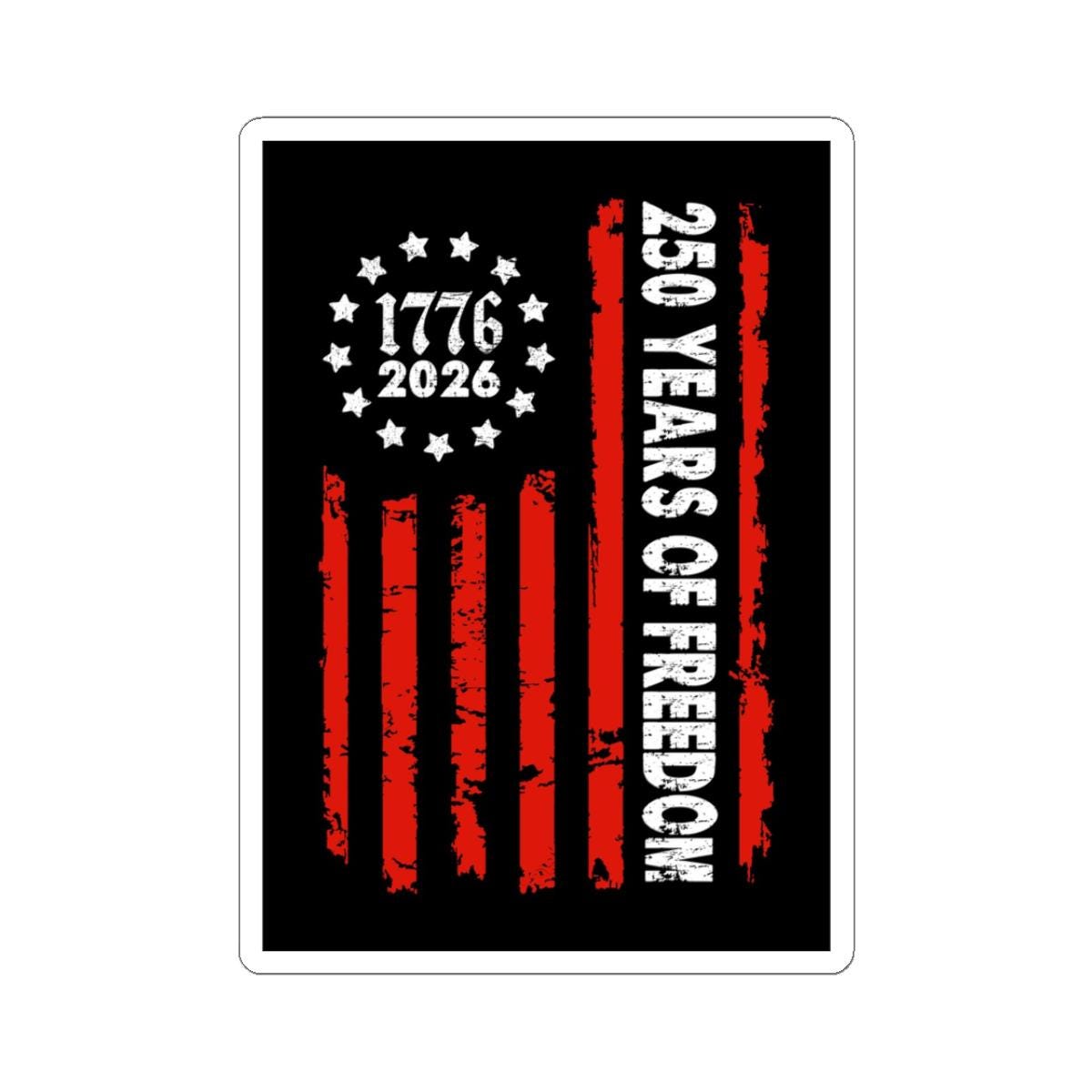 ColorFlow | 1776 to 2026 American Flag Vinyl Sticker | Patriotic Stars and Stripes Liberty Design
