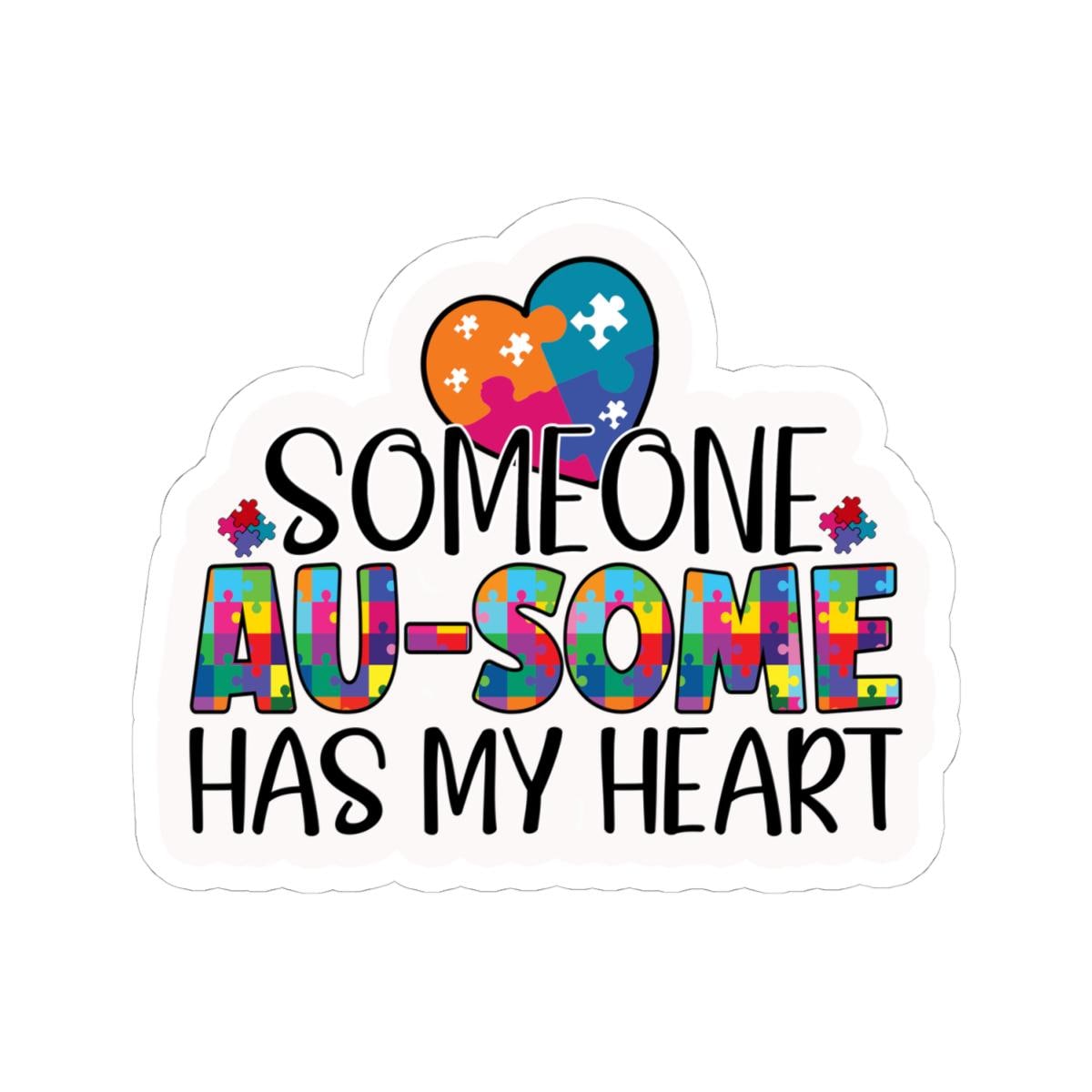 ColorFlow | Someone Au Some Has My Heart Vinyl Sticker | Playful Autism Love Puzzle