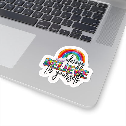 ColorFlow | Always Believe In Yourself Vinyl Sticker | Rainbow Puzzle Inspiration Autism Pride