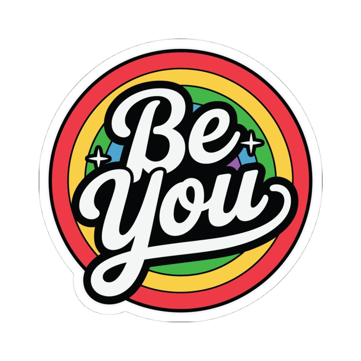 LGBTQ Rainbow Pride Sticker | "Be You" Inspirational Vinyl Decal (Glossy)