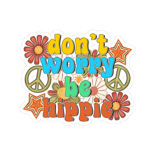 Don't Worry Be Hippie  Retro Floral Peace Sticker | Groovy 70s Vinyl Decal