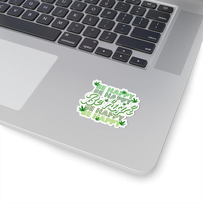 ColorFlow | Be High Be Happy Weed Sticker Waterproof Stoner Vinyl Decal with Cannabis Leaf for Laptop Flask or 420 Gift Vibe