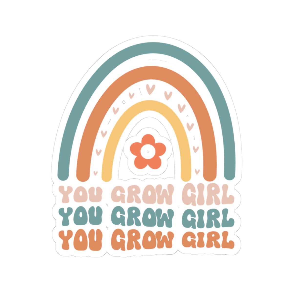 You Grow Girl Rainbow Sticker, Motivational Laptop Decal, Affirmation Decor