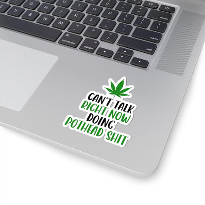 ColorFlow | Right Now Pothead Shit Waterproof Weed Sticker Funny 420 Stoner Vinyl Decal with Marijuana Leaf for Laptop Flask