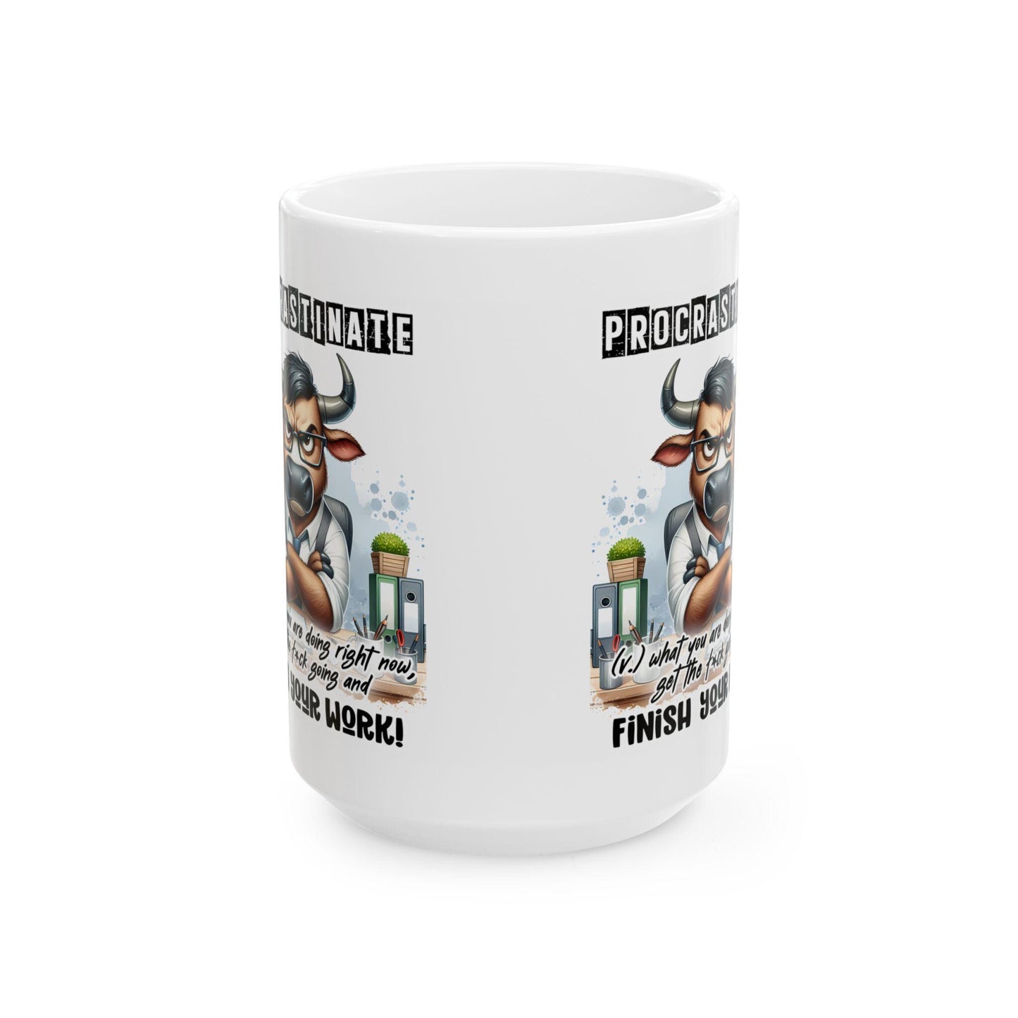 Funny Office Mug | Procrastinate Finish Work Coffee Cup