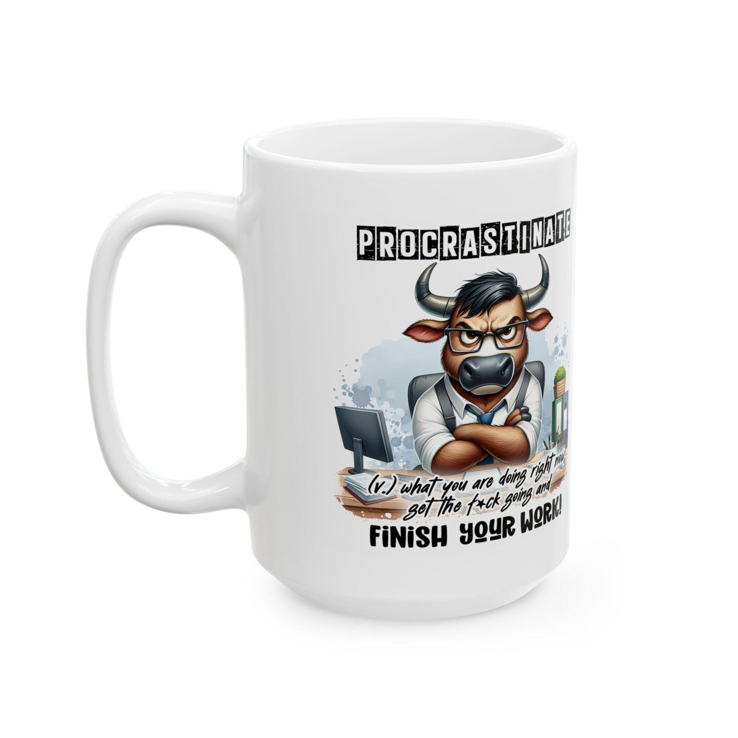 Funny Office Mug | Procrastinate Finish Work Coffee Cup