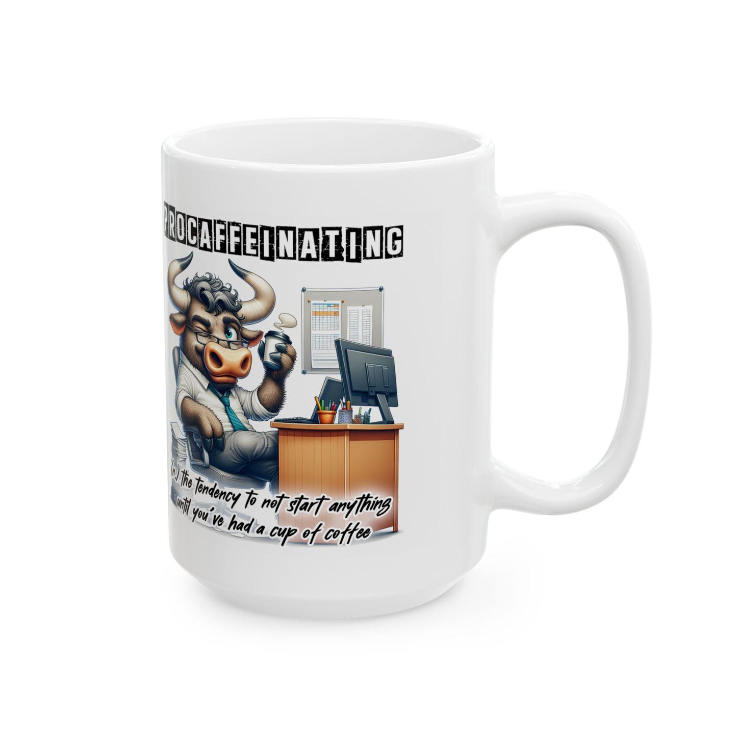 Procaffeinating Bull Coffee Mug | Funny Office Humor Cup (15 oz)