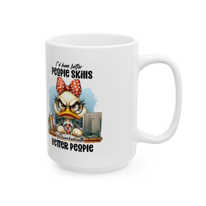 Funny Office Mug | Sarcastic Duck, 15 oz Ceramic Coffee Cup