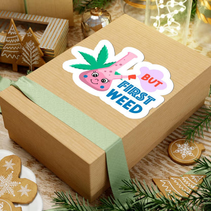 ColorFlow | But First Weed Sticker Cute Bong Design Funny Cannabis Quote for Chill Vibes Aesthetic Stoner Laptop Sticker