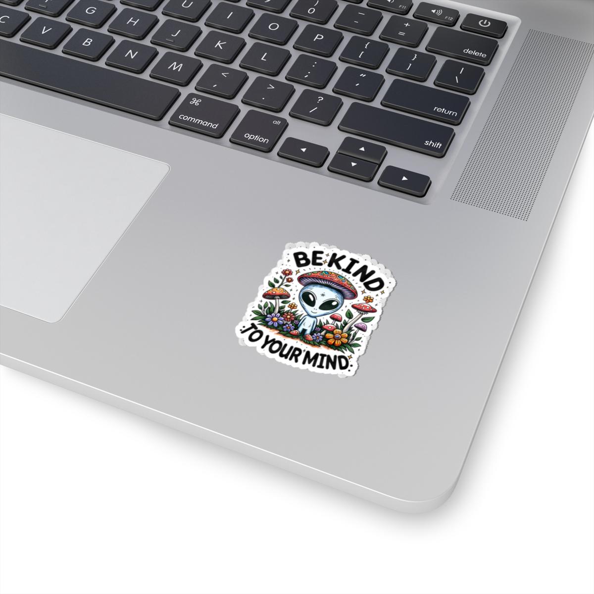 ColorFlow | Be Kind To Your Mind Sticker | Cute Alien Mushroom Hippie Vinyl Waterproof Decal | Psychedelic Boho Mental Health Art