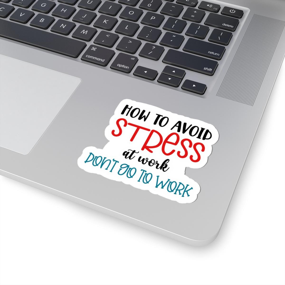 ColorFlow | How to Avoid Stress at Work Vinyl Sticker | Funny Quote Sticker | Waterproof Aesthetic Glossy or Matte