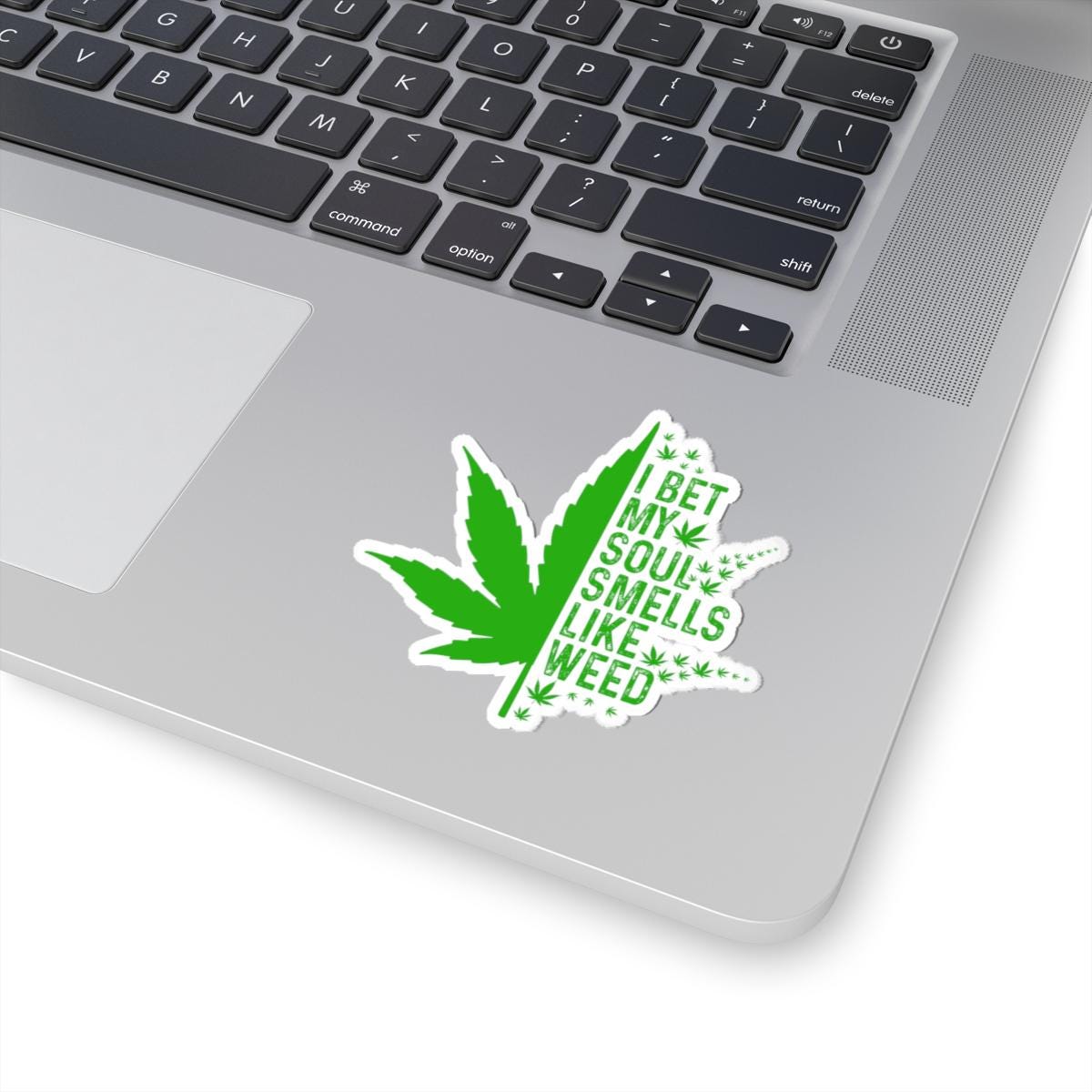 ColorFlow | I Bet My Soul Smells Like Weed Sticker Waterproof Vinyl Funny Cannabis Leaf Stoner Decal for Laptop Tumbler Pothead Gift